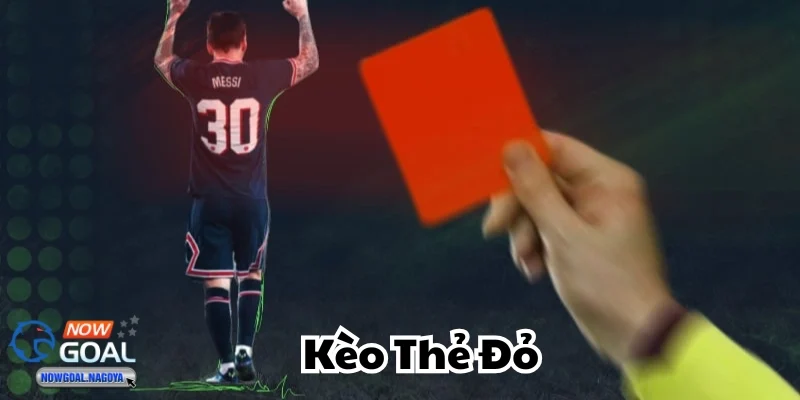 Kèo thẻ đỏ