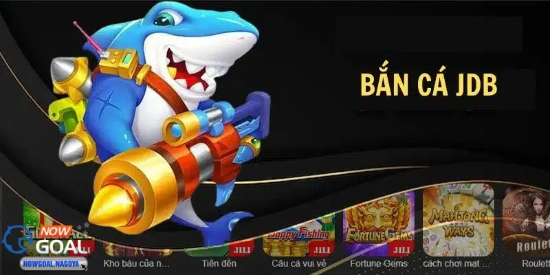 JDB Bắn Cá Lý do bạn không thể bỏ qua JDB Bắn Cá